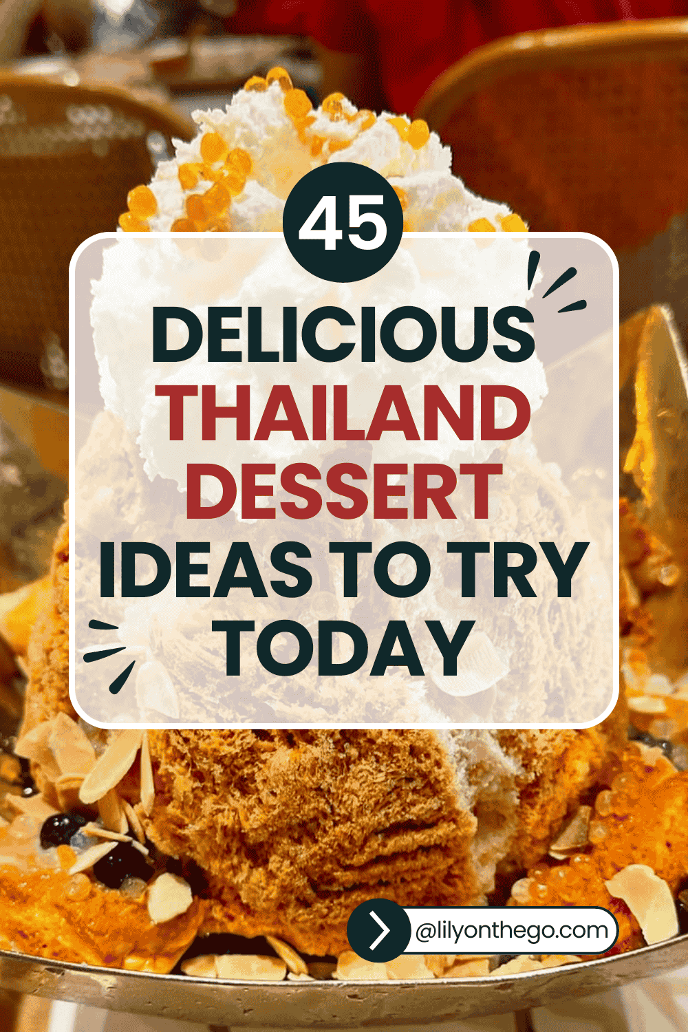 Thailand Dessert Ideas