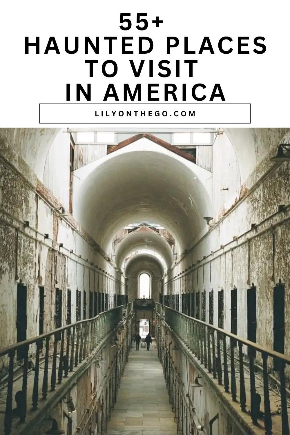 55+ Haunted Places to Visit in America