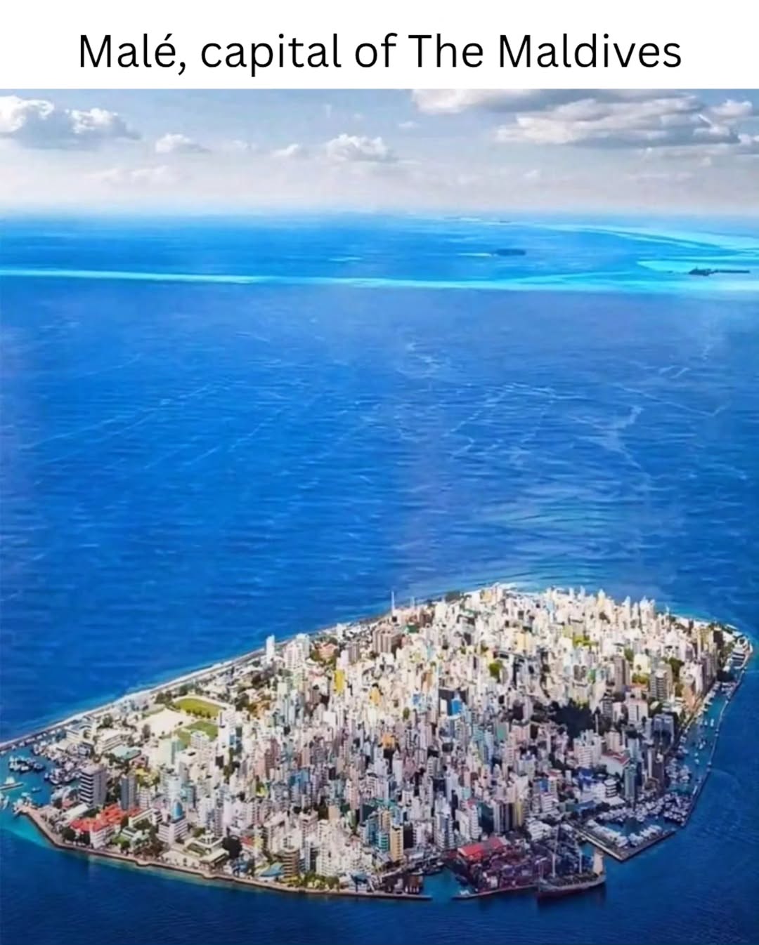 Malé The capital of maldavis.